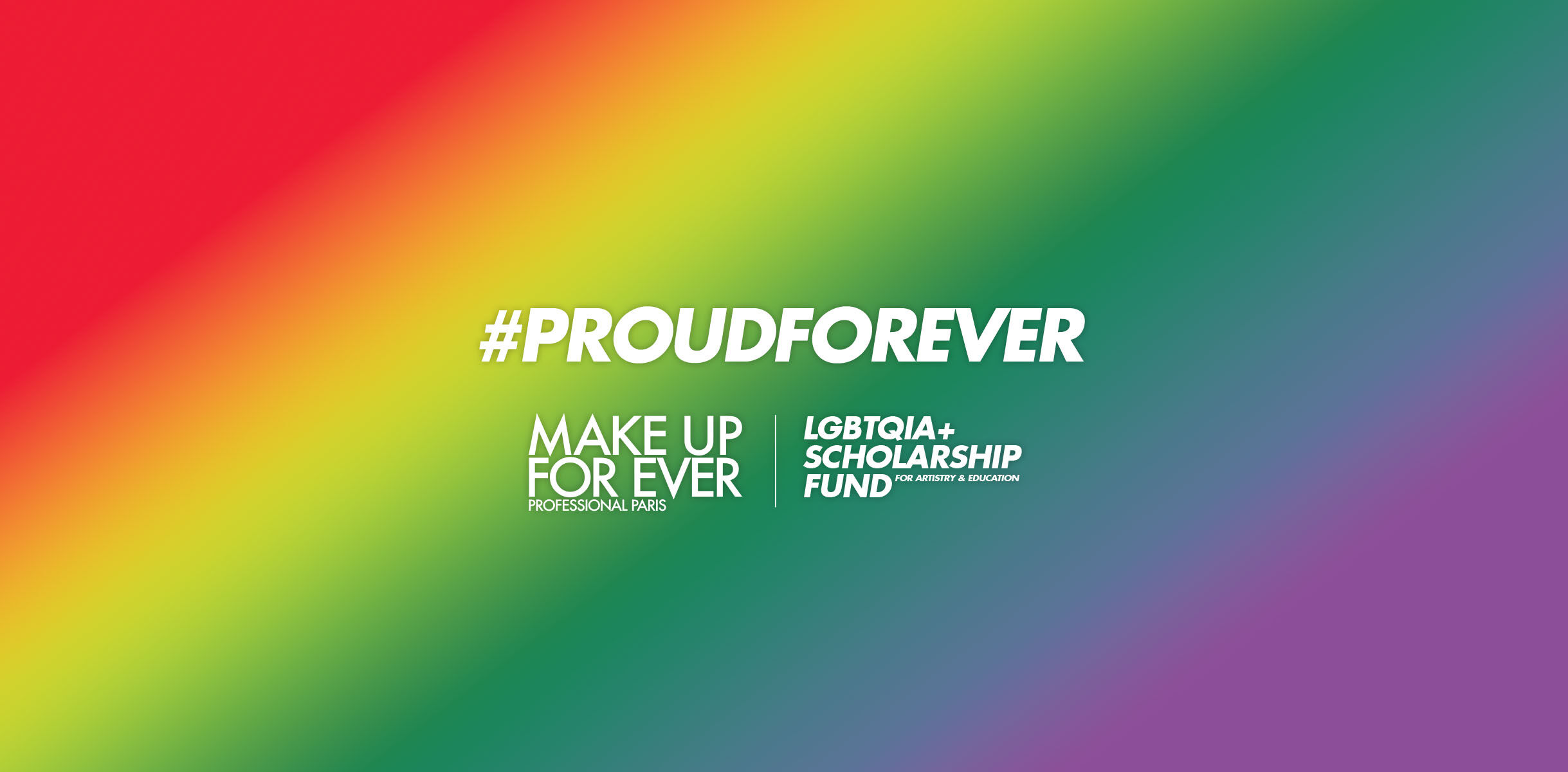 #PROUDFOREVER Make Up For Ever