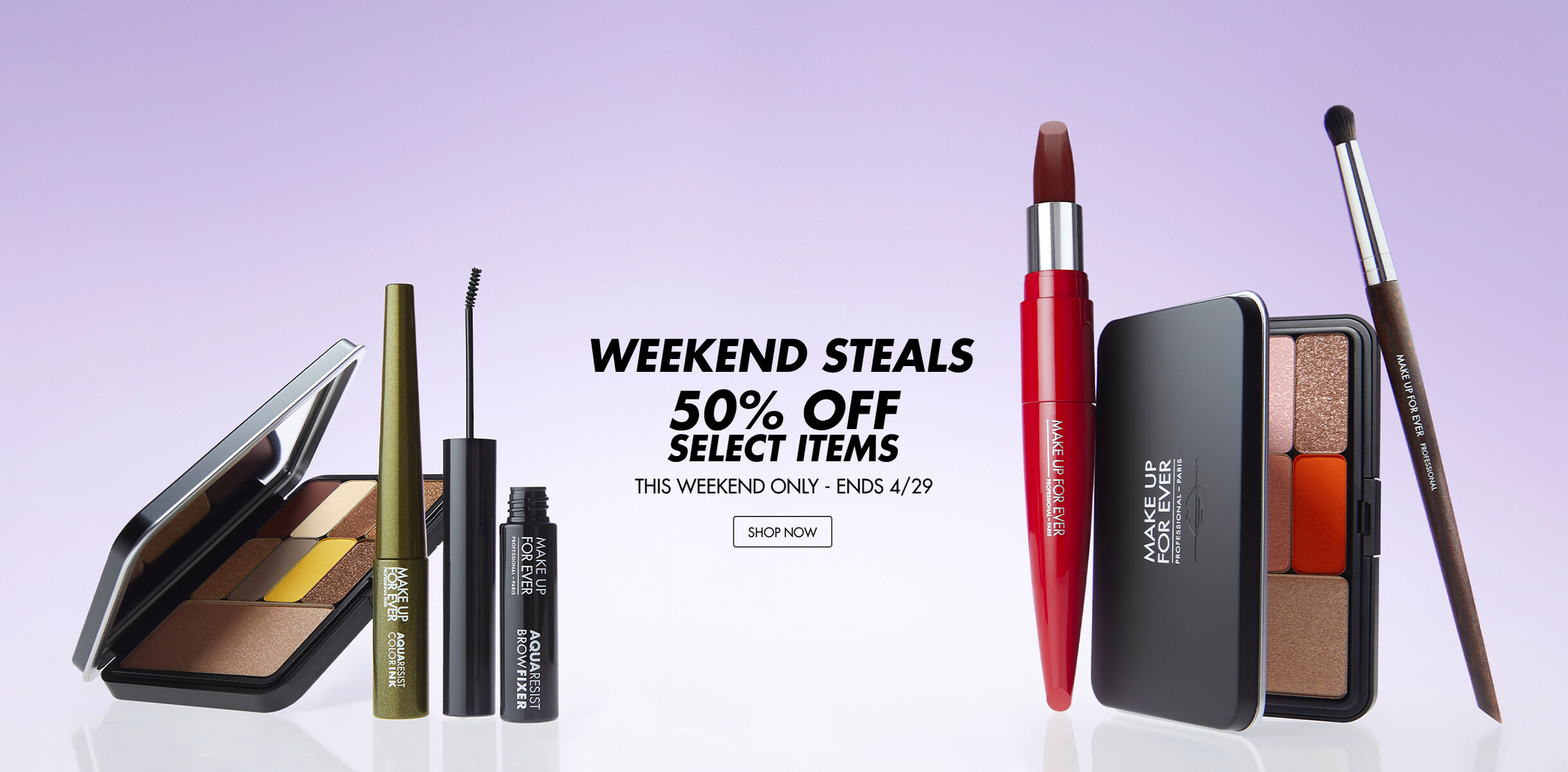 WEEKEND STEALS - 50% OFF SELECT ITEMS