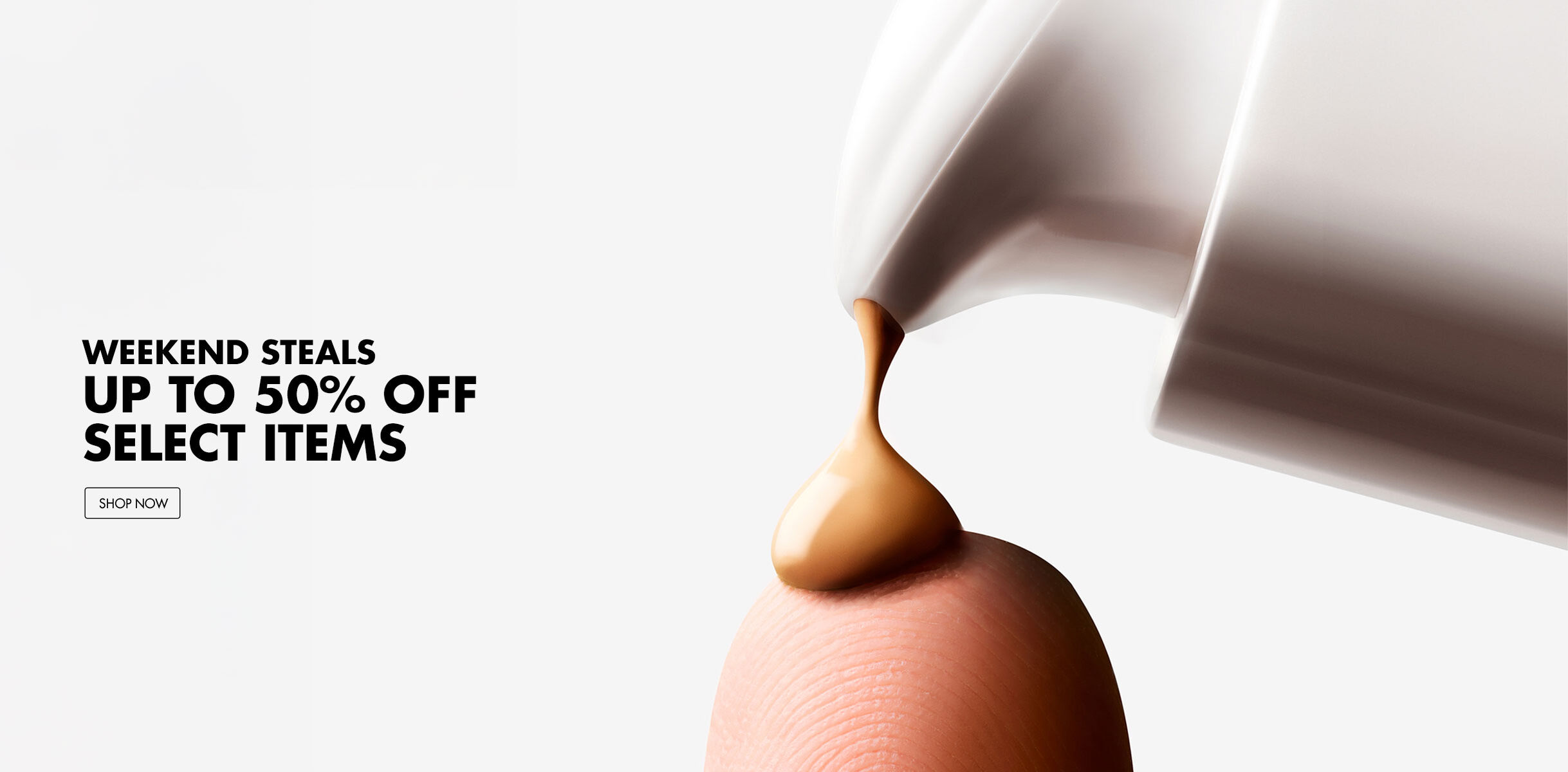 WEEKEND STEALS - UP TO 50% OFF