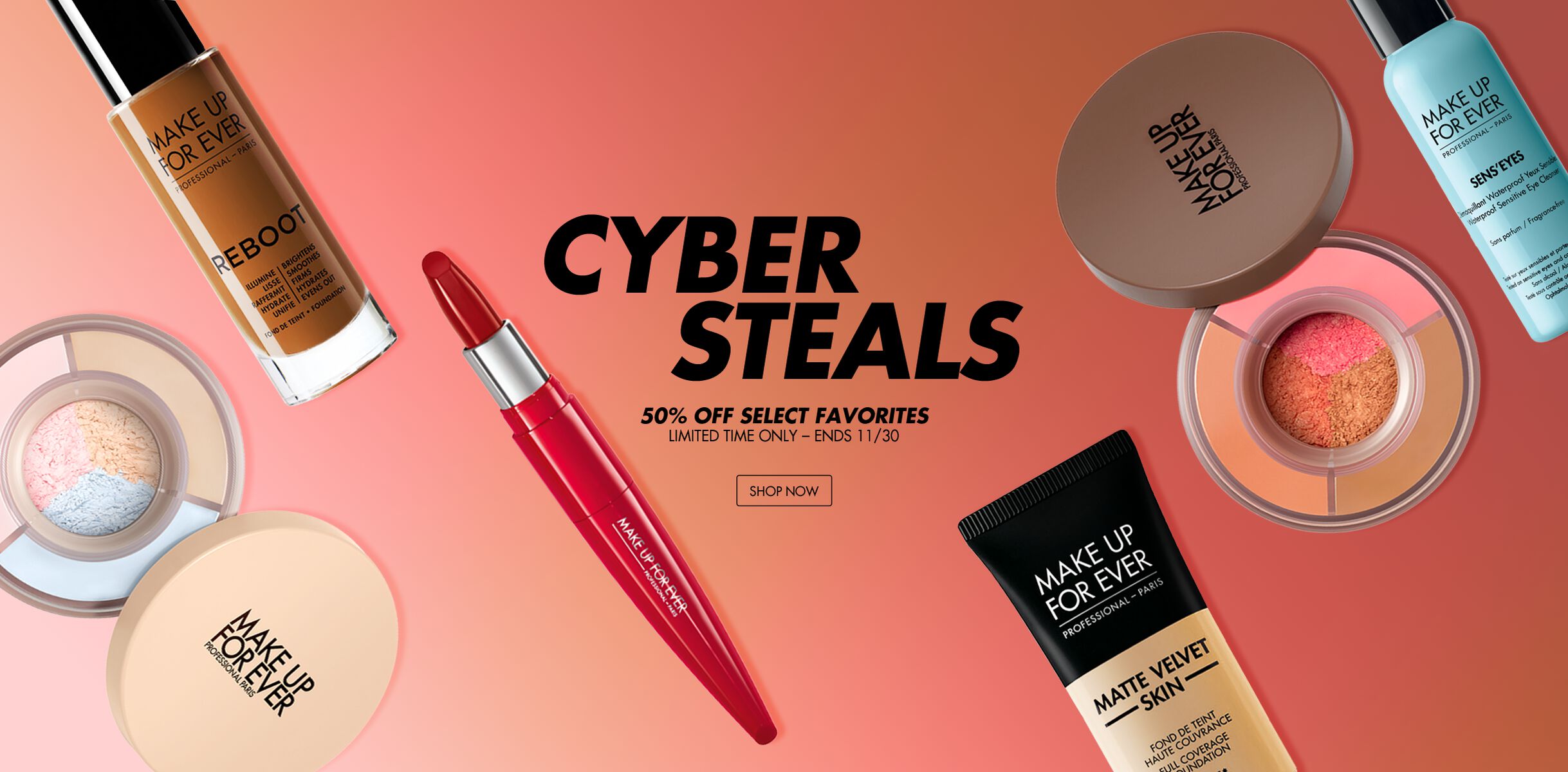 CYBER STEALS. 50% OFF SELECT FAVORITES. SHOP NOW.